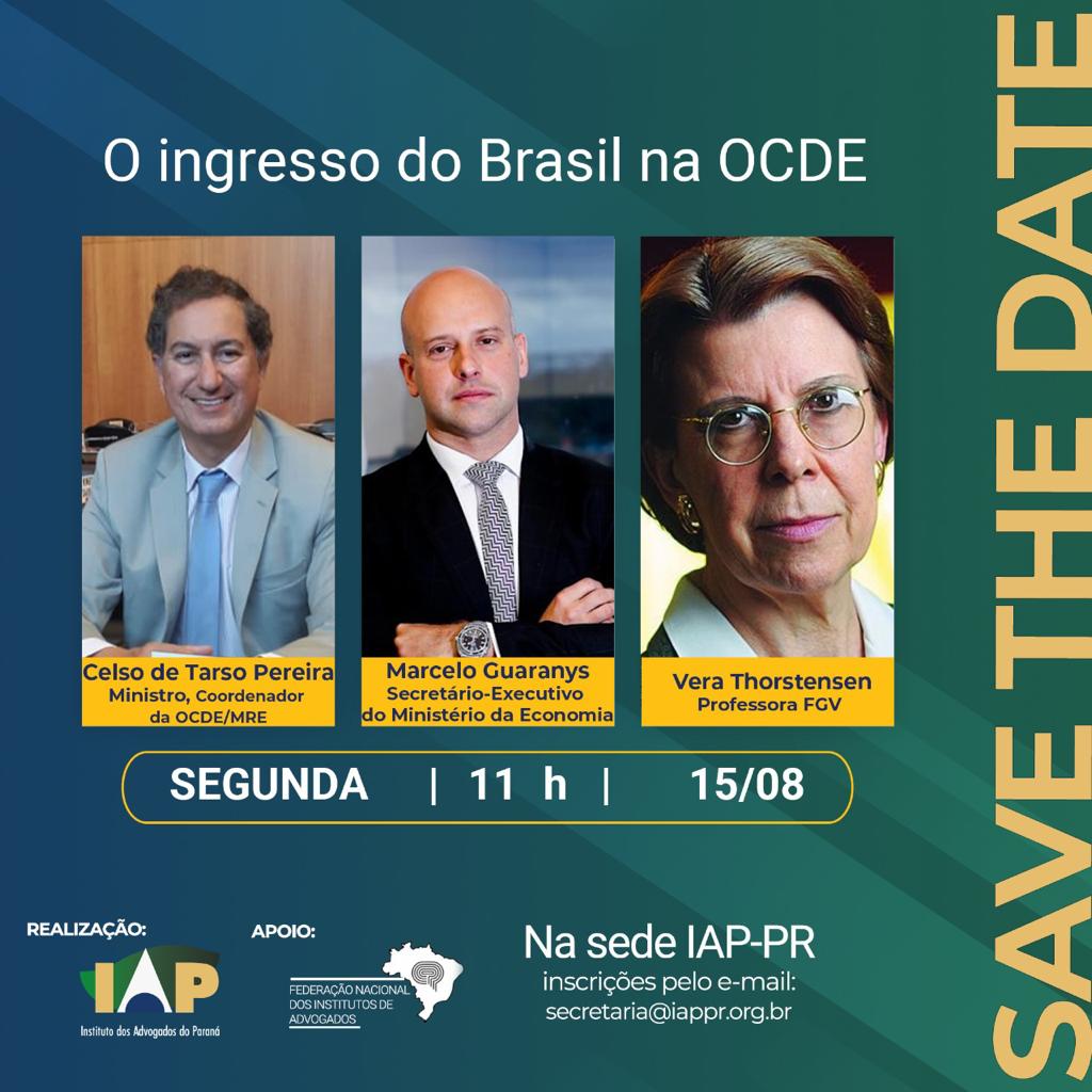 Instituto Dos Advogados Debate A Entrada Do Brasil Na OCDE HojePR