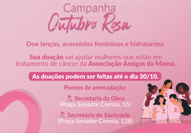  Obra Evangelizar e ONG Amigas da Mama se unem em campanha do Outubro Rosa