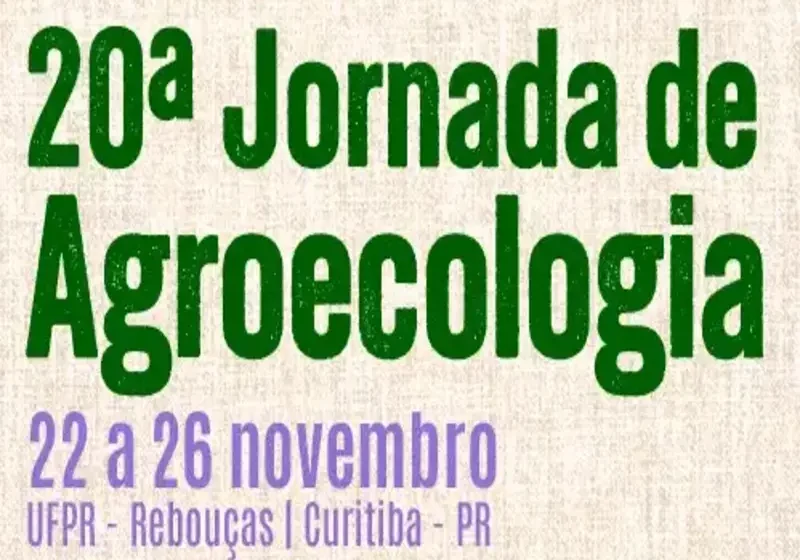  Curitiba sedia 20ª Jornada de Agroecologia entre os dias 22 e 26 de novembro