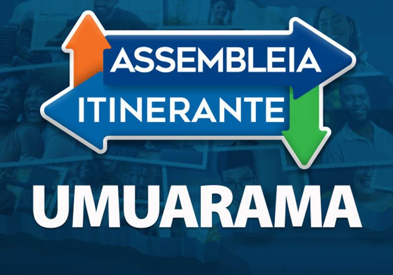  Assembleia Itinerante chega a Umuarama nesta quinta-feira (7)