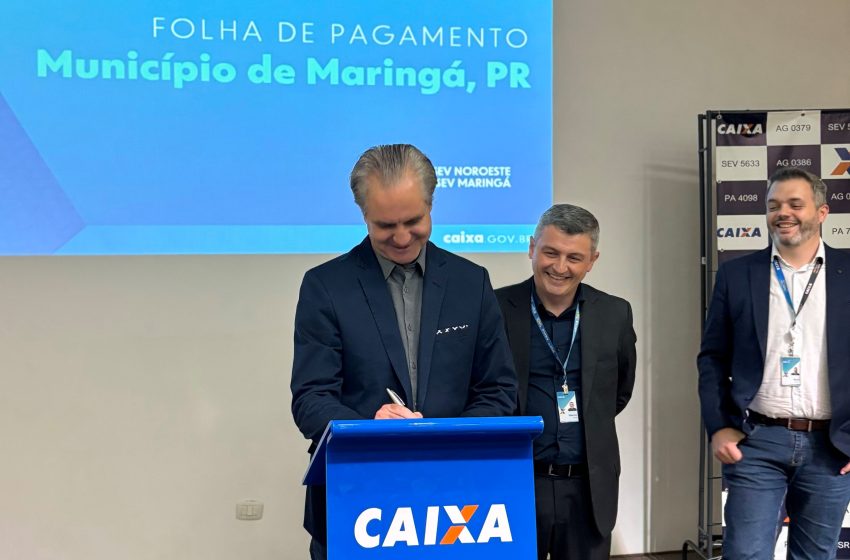 Prefeitura de Maringá assina contrato com a Caixa Econômica